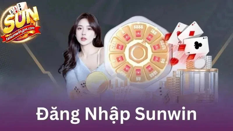 Hướng Dẫn Đăng Nhập Sunwin Nhanh Chóng Và Dễ Dàng 2026
