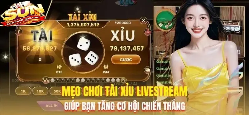 Tài Xỉu Livestream Sunwin Là Gì?